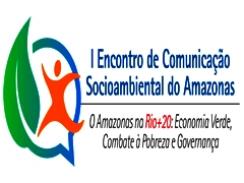 Imagem da notícia - Rio+20 –  1º Encontro de Comunicação Socioambiental do Amazonas debate sobre Conferência