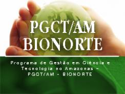 Imagem da notícia - Programa de Gestão em C&T Bionorte recebe inscrições até 13 de março
