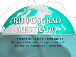 Imagem da notícia - FAPEAM anuncia resultado do RH-Posgrad  Mestrado