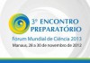 Encontro preparatório para o Fórum Mundial de Ciência ocorre em Manaus (Foto: Reprodução)