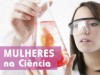 Na área científica as mulheres  também ganham destaque (Foto: Arte FAPEAM)