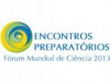 Fórum Mundial da Ciência (FMC), entre 14 e 16 de abril Foto: reprodução