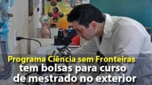 Imagem da notícia - Ciência sem Fronteiras passa a oferecer bolsas para mestrado