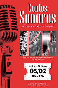 Objetivo do evento é apresentar contos e outras obras literárias adaptadas para a linguagem e formato radiofônico, e que foram produzidos pelos alunos durante as aulas práticas da disciplina de Webrádio (Podcast) (Foto: Divulgação)