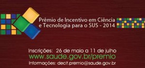 Imagem da notícia - Inscrições para o Prêmio de Incentivo em C&T para o SUS vão até dia 11