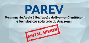 Imagem da notícia - Programa de apoio à realização de eventos de cunho científico e tecnológico no Amazonas recebe propostas para segunda chamada do edital