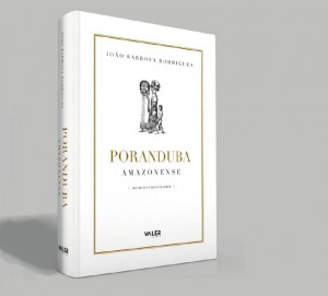 Imagem da notícia - Edição Integral e atualizada da Obra Poranduba Amazonense é lançada em Manaus