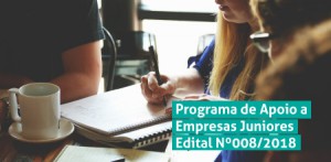 Imagem da notícia - Resultado das propostas enquadradas no Programa de Apoio a Empresas Juniores