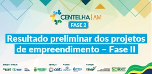 Imagem da notícia - Fapeam divulga resultado preliminar da Fase 2 do Programa Centelha Amazonas