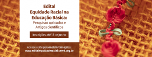 Imagem da notícia - Edital para financiar pesquisa sobre equidade racial na educação básica recebe inscrições