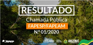 Imagem da notícia - Resultado da Chamada Fapeam/Fapesp
