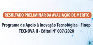 Imagem da notícia - Tecnova II- Resultado preliminar da avaliação de mérito