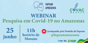 Imagem da notícia - Fapeam promove webinar sobre pesquisa em Covid-19 no Amazonas
