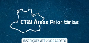 Imagem da notícia - CT&I Áreas Prioritárias: inscrições do Programa da Fapeam seguem até dia 23 de agosto