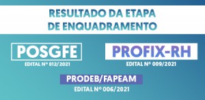 Imagem da notícia - Fapeam divulga etapa de enquadramento dos editais Prodeb, Profix e Posgfe