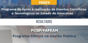 Imagem da notícia - Fapeam divulga resultados de editais do Parev e PCGP