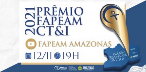 Imagem da notícia - Prêmio Fapeam de CT&I: ação inédita no Amazonas vai condecorar pesquisadores e profissionais de comunicação