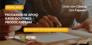 Imagem da notícia - Retificação- Resultado de enquadramento do Prodoc/Fapeam