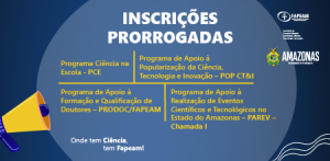 Imagem da notícia - Fapeam prorroga inscrições dos editais do PCE, Prodoc, Parev e POP CT&I