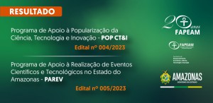 Imagem da notícia - Fapeam divulga resultados de editais de apoio à popularização da ciência