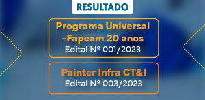 Imagem da notícia - Fapeam divulga resultados dos programas Universal e Painter