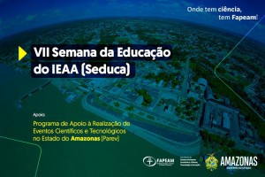 Imagem da notícia - Em Humaitá, Governo do Amazonas apoia evento científico sobre a educação