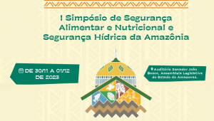 Imagem da notícia - Manaus será sede da primeira edição do simpósio sobre segurança alimentar e hídrica na Amazônia