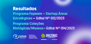 Imagem da notícia - Fapeam divulga resultados dos Programas de Coleções Biológicas/Museus e Startup Áreas Estratégicas