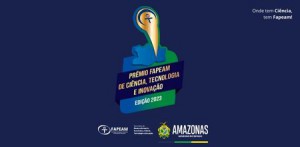 Imagem da notícia - Fapeam anuncia vencedores do Prêmio Fapeam de Ciência, Tecnologia e Inovação