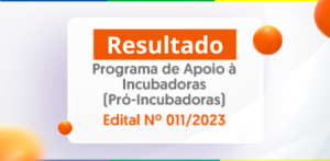 Imagem da notícia - Fapeam divulga resultado do Programa de Apoio à Incubadoras