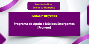 Imagem da notícia - Fapeam divulga resultado final de enquadramento do Programa de Apoio à Núcleos Emergentes