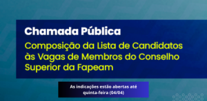Imagem da notícia - Indicações a vagas para membros do Conselho Superior da Fapeam terminam nesta quinta-feira