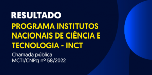Imagem da notícia - Fapeam e CNPq divulgam resultado do Programa Institutos Nacionais de Ciência e Tecnologia – INCTs