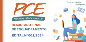 Imagem da notícia - Fapeam divulga resultado final do enquadramento das propostas submetidas ao Programa Ciência na Escola