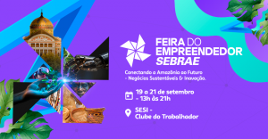Imagem da notícia - Fapeam leva para a Feira do Empreendedor projetos inovadores e sustentáveis