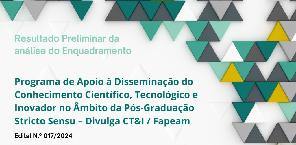 Topo_de_Matéria_Resultado_preliminar_do_Programa_DIVULGA_CT&I_FAPEAM