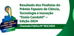 Imagem da notícia - Prêmio Fapeam de CT&I – Ennio Candotti – Edição 2024 divulga lista de indicados