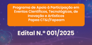 Imagem da notícia - Edital do Governo do Amazonas de apoio à participação em eventos de CT&I e artísticos recebe propostas até quinta-feira (13/3)