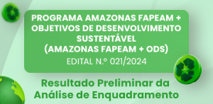 Imagem da notícia - Fapeam divulga resultado preliminar da análise de enquadramento do Programa Amazonas Fapeam + ODS