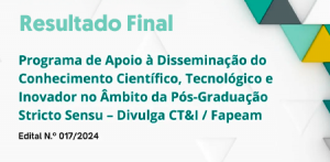 Imagem da notícia - Publicado resultado final do Programa Divulga CT&I Fapeam