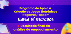 Imagem da notícia - Fapeam divulga resultado final da análise de enquadramento das propostas submetidas ao Progames/Fapeam