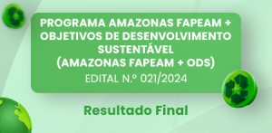 Imagem da notícia - Fapeam divulga resultado final do Programa Amazonas Fapeam + ODS