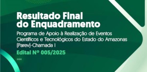 Imagem da notícia - Fapeam divulga resultado final do enquadramento do Parev- Chamada I