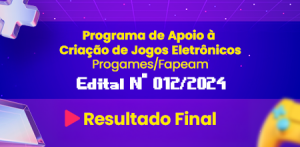 Imagem da notícia - Fapeam divulga resultado final do edital Progames