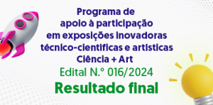 Imagem da notícia - Fapeam divulga resultado final do Programa Ciência + Art