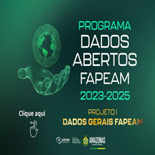 fapeam_projeto1_dados_abertos_2023_2025_troca