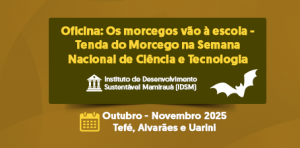 Imagem da notícia - Evento apoiado pelo Governo do Amazonas aborda importância dos morcegos para o meio ambiente