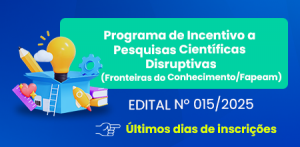 Imagem da notícia - Fronteiras do Conhecimento: Últimos dias para submeter propostas ao Programa de Incentivo a Pesquisas Científicas da Fapeam