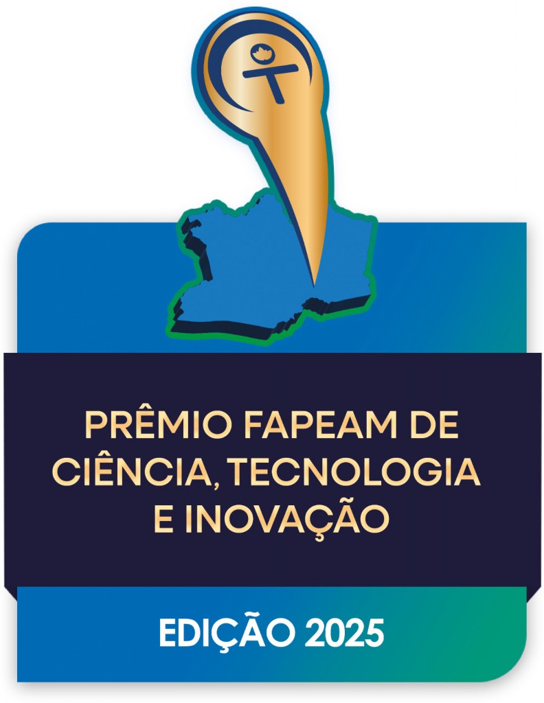 FAPEAM- PRÊMIO FAPEAM DE CT&I - EDIÇÃO 2025