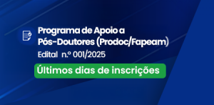 Imagem da notícia - Prodoc: últimos dias para submeter propostas ao Programa de Apoio a Pós-Doutores da Fapeam